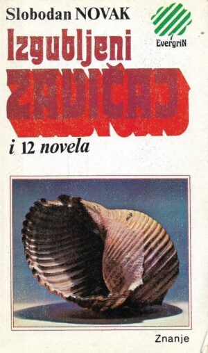 slobodan novak: izgubljeni zavičaj i 12 novela