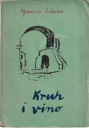 ignazio silone: kruh i vino