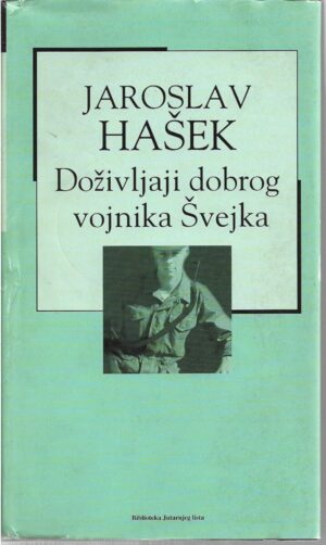 jaroslav hašek: doživljaji dobrog vojnika Švejka