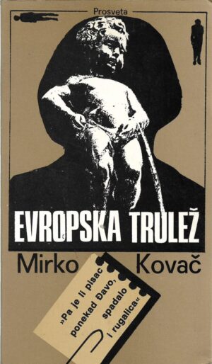 mirko kovač: evropska trulež