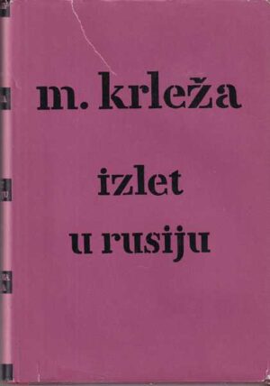 miroslav krleža: izlet u rusiju