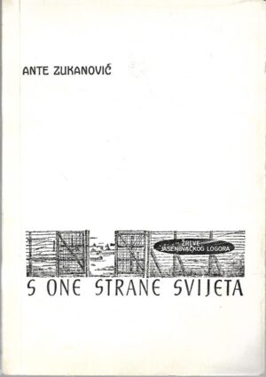 ante zukanović: s one strane svijeta