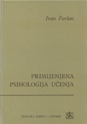 ivan furlan: primijenjena psihologija učenja