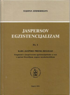 stjepan zimmermann: jaspersov egzistencijalizam sv.1, karl jaspers prema religiji