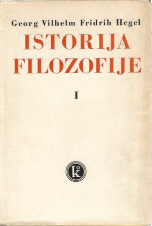 g.w.f. hegel: istorija filozofije (i-iii)