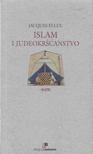 jacques ellul: islam i judeokršćanstvo