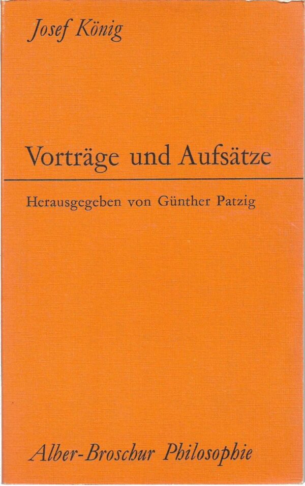 josef könig: vorträge und aufsätze