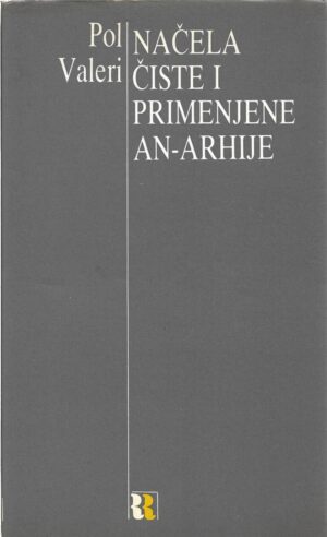 paul valery: načela čiste i primenjene an-arhije