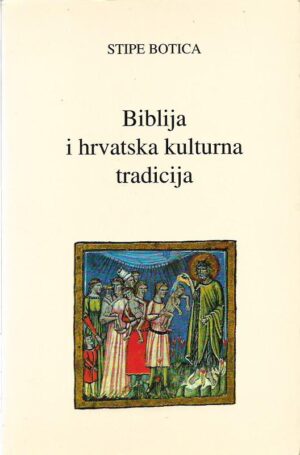 stipe botica: biblija i hrvatska kulturna tradicija