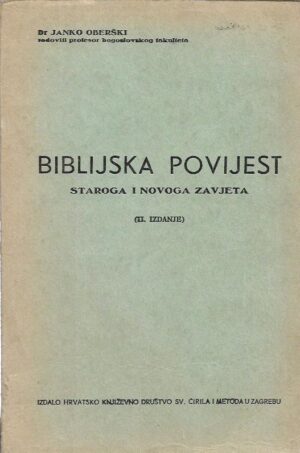 janko oberški: biblijska povijest staroga i novoga zavjeta