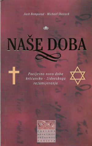 jack bemporad i michael shevack: naše doba, povijesno novo doba kršćansko-židovskoga razumijevanja