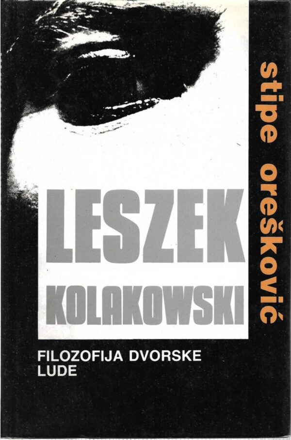 stipe orešković: leszek kolakowski