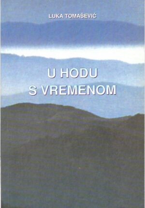 luka tomašević: u hodu s vremenom