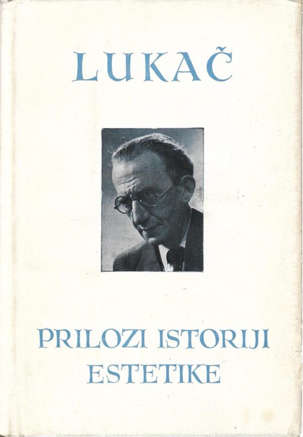 györgy lukács (lukač): prilozi istoriji estetike