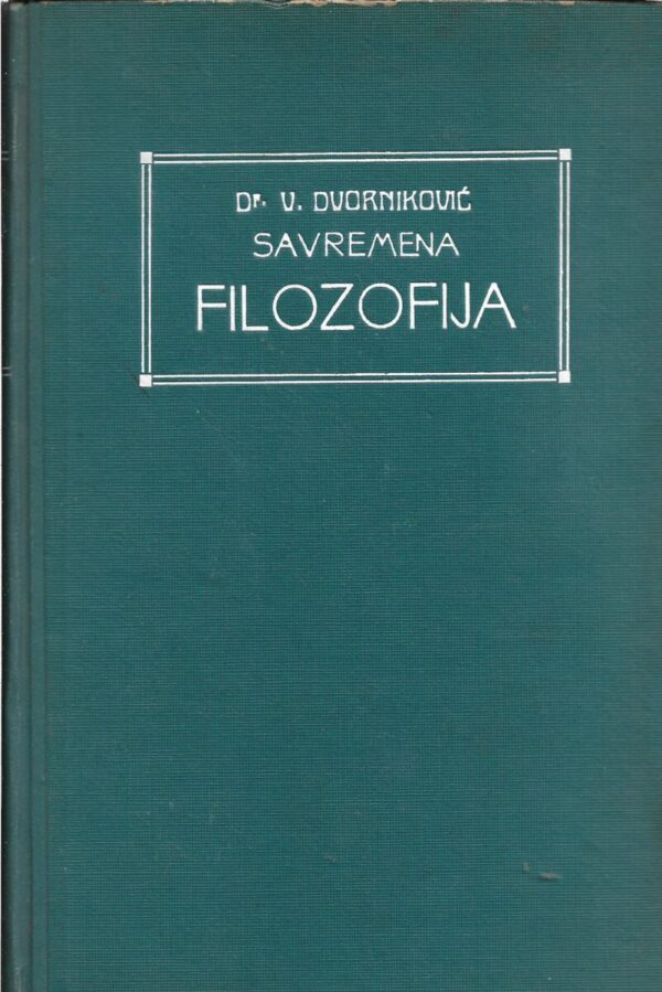 vladimir dvorniković: savremena filozofija