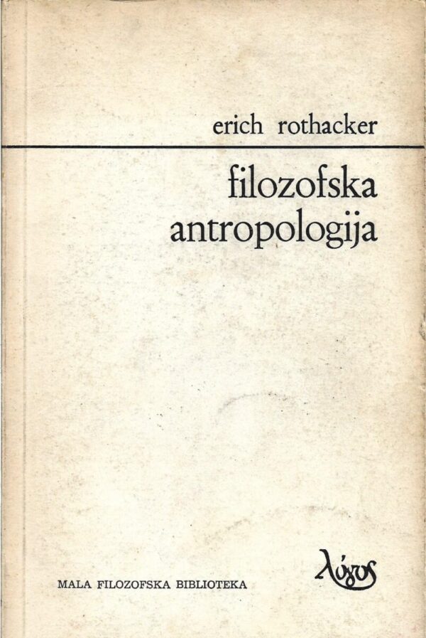 erich rothacker: filozofska antropologija