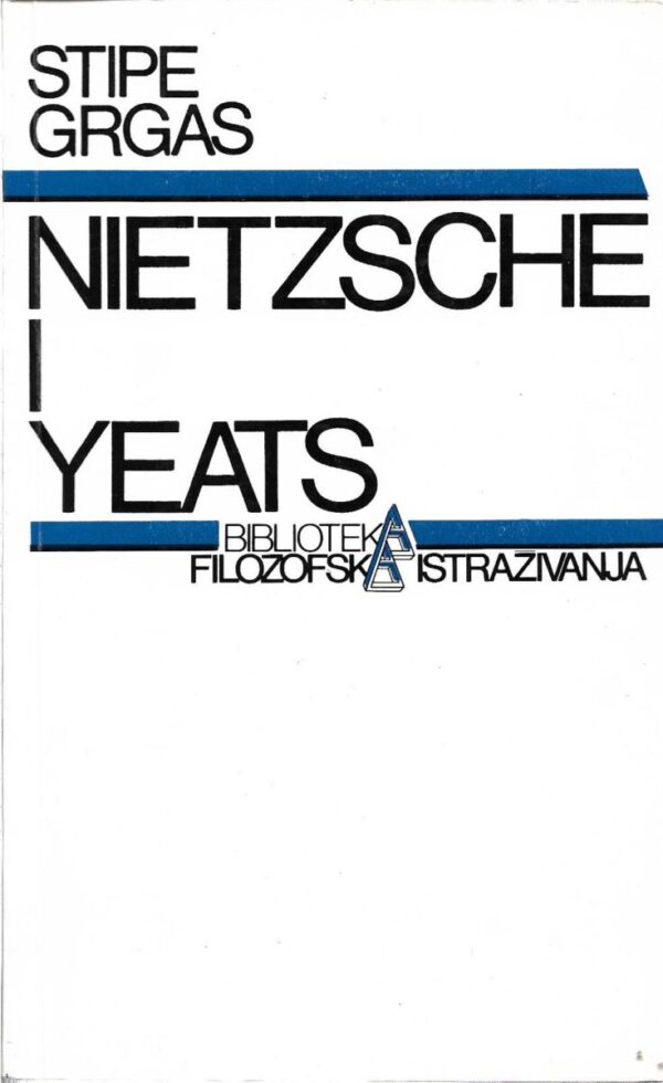 stipe grgas: nietzsche i yeats