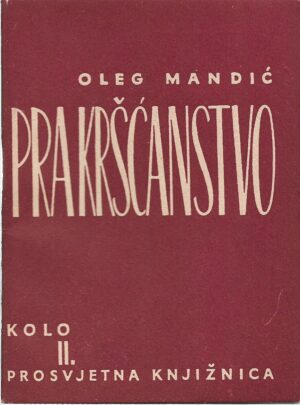 oleg mandić: prakršćanstvo