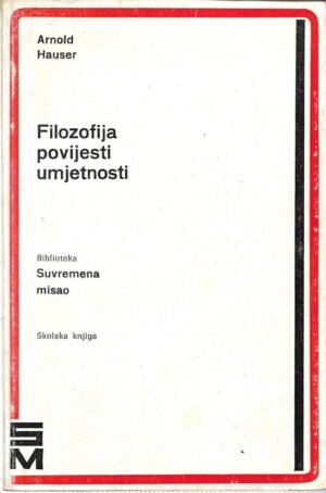 arnold hauser: filozofija povijesti umjetnosti