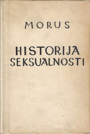 morus (richard lewinsohn): historija seksualnosti