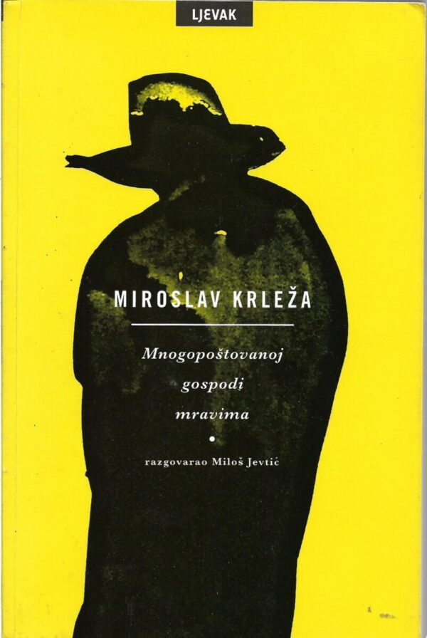 miroslav krleža: mnogopoštovanoj gospodi mravima