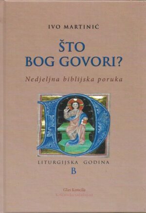 ivo martinić: Što bog govori?