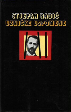 stjepan radić: uzničke uspomene