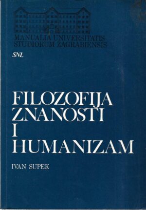 ivan supek: filozofija znanosti i humanizam