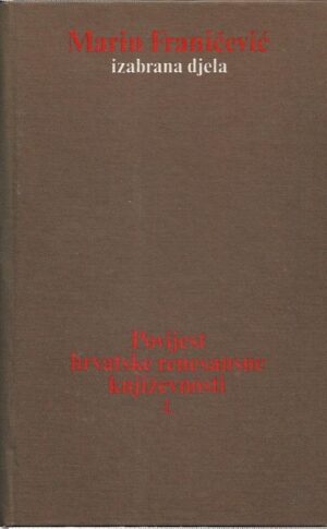 marin franičević: povijest hrvatske renesansne književnosti (1-2)