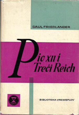 saul friedlander: pio xii i treći reich