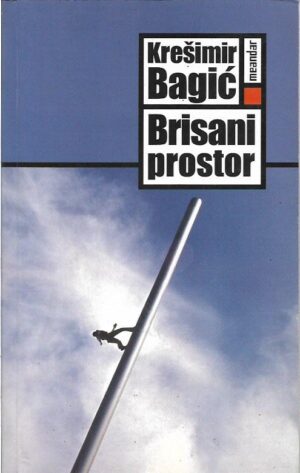 krešimir bagić: brisani prostor