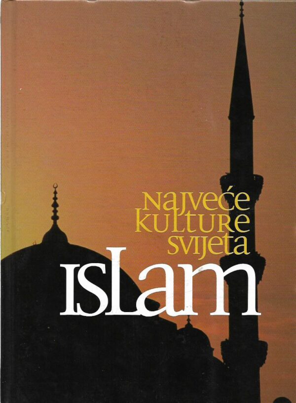 najveće kulture svijeta - islam