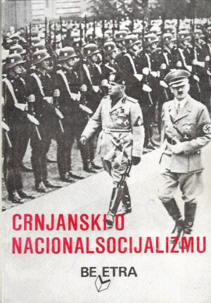 tihomir pavlović (ur.): crnjanski o nacionalsocijalizmu