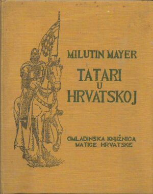 milutin mayer: tatari u hrvatskoj