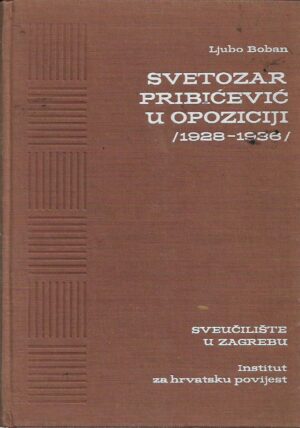 ljubo boban: svetozar pribićević u opoziciji (1928-1936)