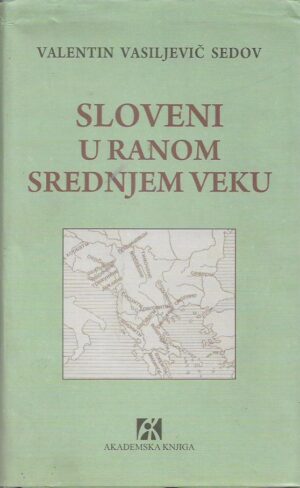 valentin vasiljevič sedov: sloveni u ranom srednjem veku