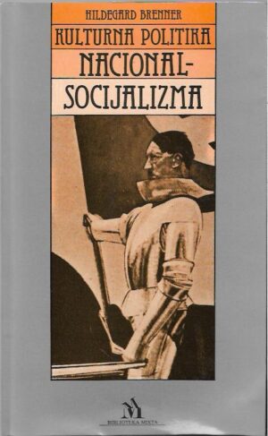 hildegard brenner: kulturna politika nacionalsocijalizma