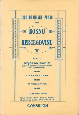 stjepan radić: Živo hrvatsko pravo na bosnu i hercegovinu