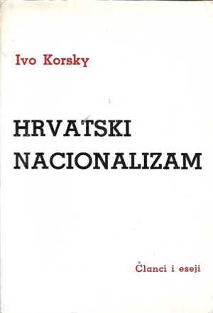 ivo korsky: hrvatski nacionalizam