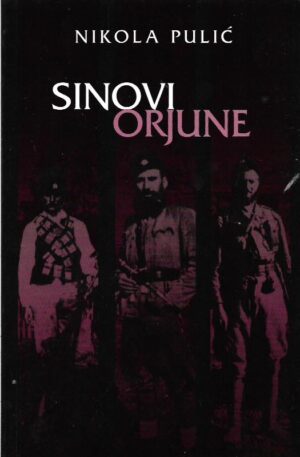 nikola pulić: sinovi orjune