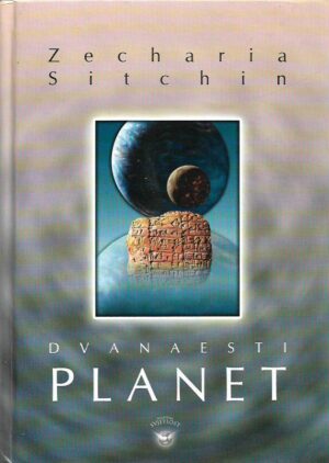 zecharia sitchin: dvanaesti planet (prva knjiga zemaljske kronike)