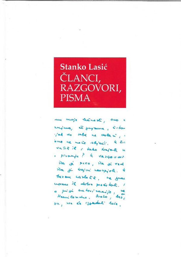 stanko lasić: Članci, razgovori, pisma