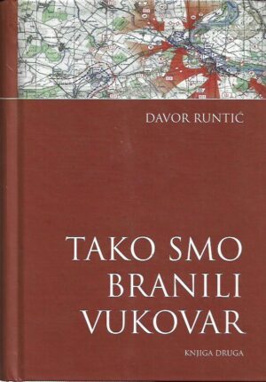 davor runtić: tako smo branili vukovar