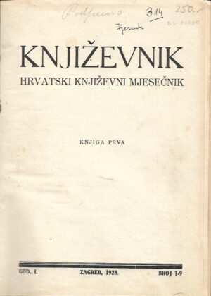 mato hanžeković, milan begović (gl.ur.): književnik - hrvatski književni mjesečnik (knjiga prva, br. 1-9)