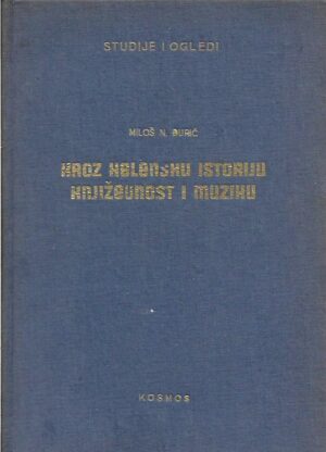miloš n. Đurić: kroz helensku istoriju, književnost i muziku