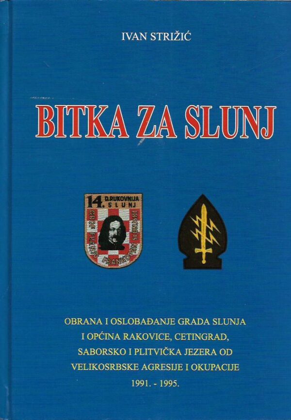 ivan strižić: bitka za slunj