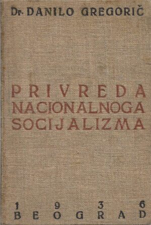 danilo gregorič: privreda nacionalnoga socijalizma