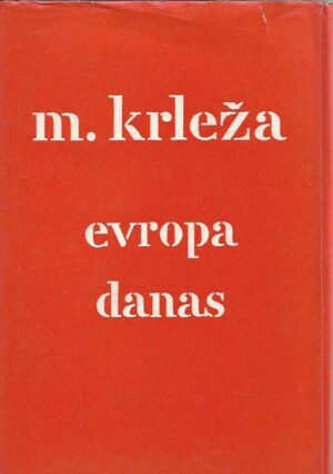 miroslav krleža: evropa danas