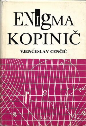 vjenceslav cenčić: enigma kopinič (1-2)