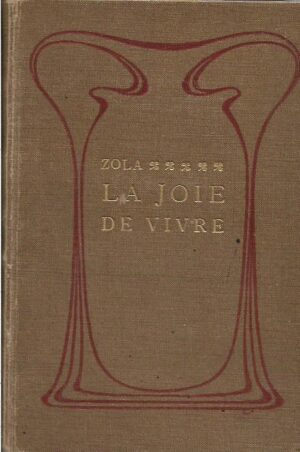 emila zola: la joie de vivre